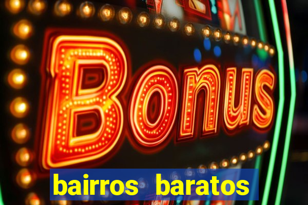 bairros baratos para morar em barcelona